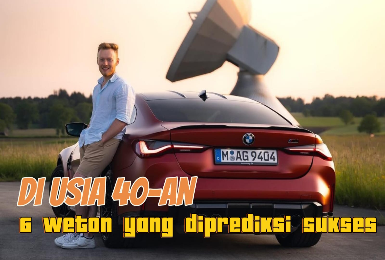 Bisa Beli Mobil Baru hingga Rumah, 6 Weton yang Diprediksi Bakal Sukses di Usia 40-an dalam Primbon Jawa