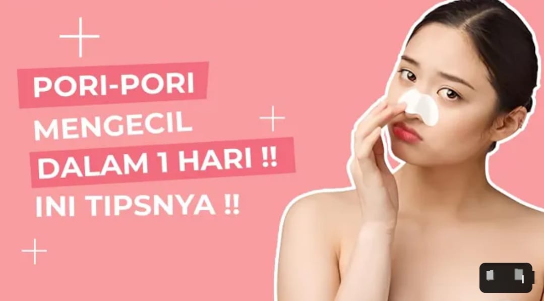 4 Produk Mengecilkan Pori-Pori Wajah dan Menghilangkan Flek Hitam, Bikin Kulit Mulus dan Glowing Permanen