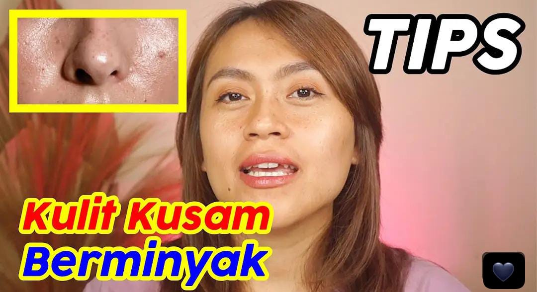 4 Cara Mengatasi Wajah Kusam dan Berminyak Secara Alami yang Mudah