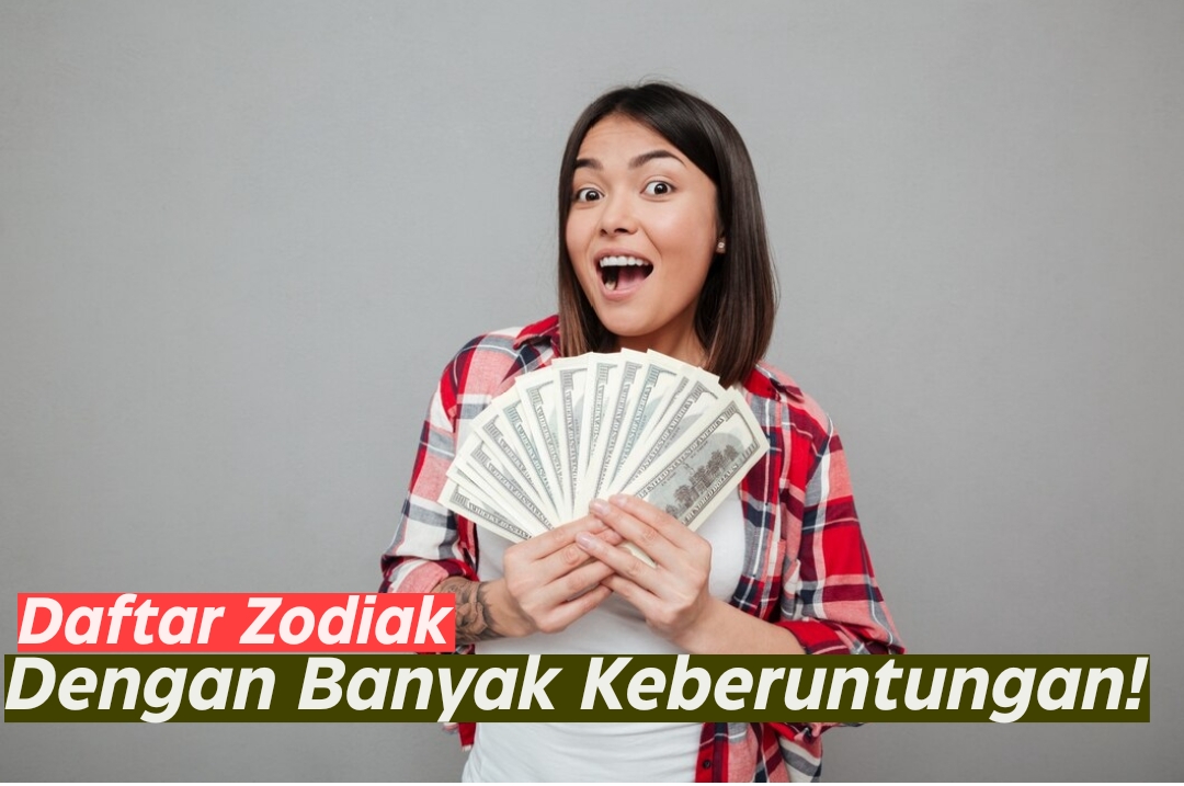 Full Bahagia! Inilah Zodiak yang Akan Beruntung Pada Bulan Maret 2024, Salah Satu Keberuntungannya Banyak Uang