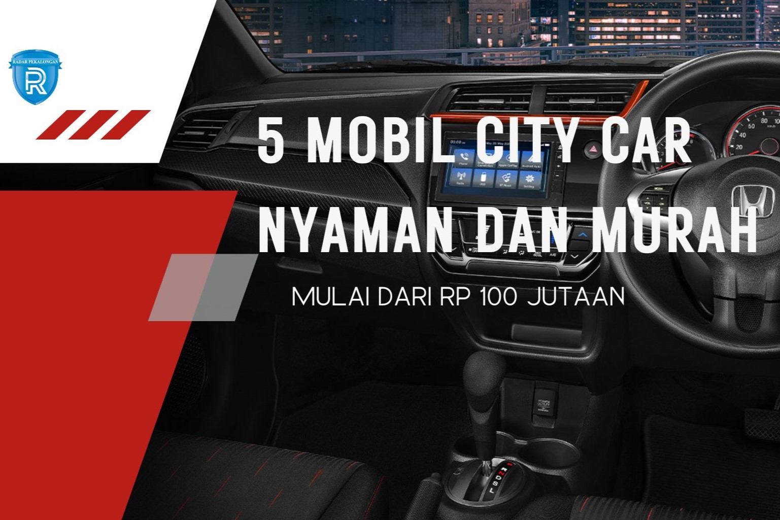 5 Mobil City Car Nyaman dan Murah dengan Harga Mulai dari Rp 100 Jutaan