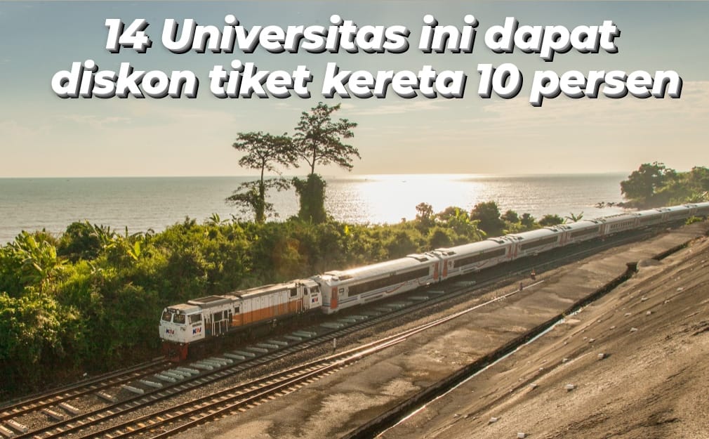 Serbu Diskonnya, Ini Daftar 14 Universitas yang Dapat Diskon 10 Persen Tiket Kereta Api, Berlaku untuk Alumni 