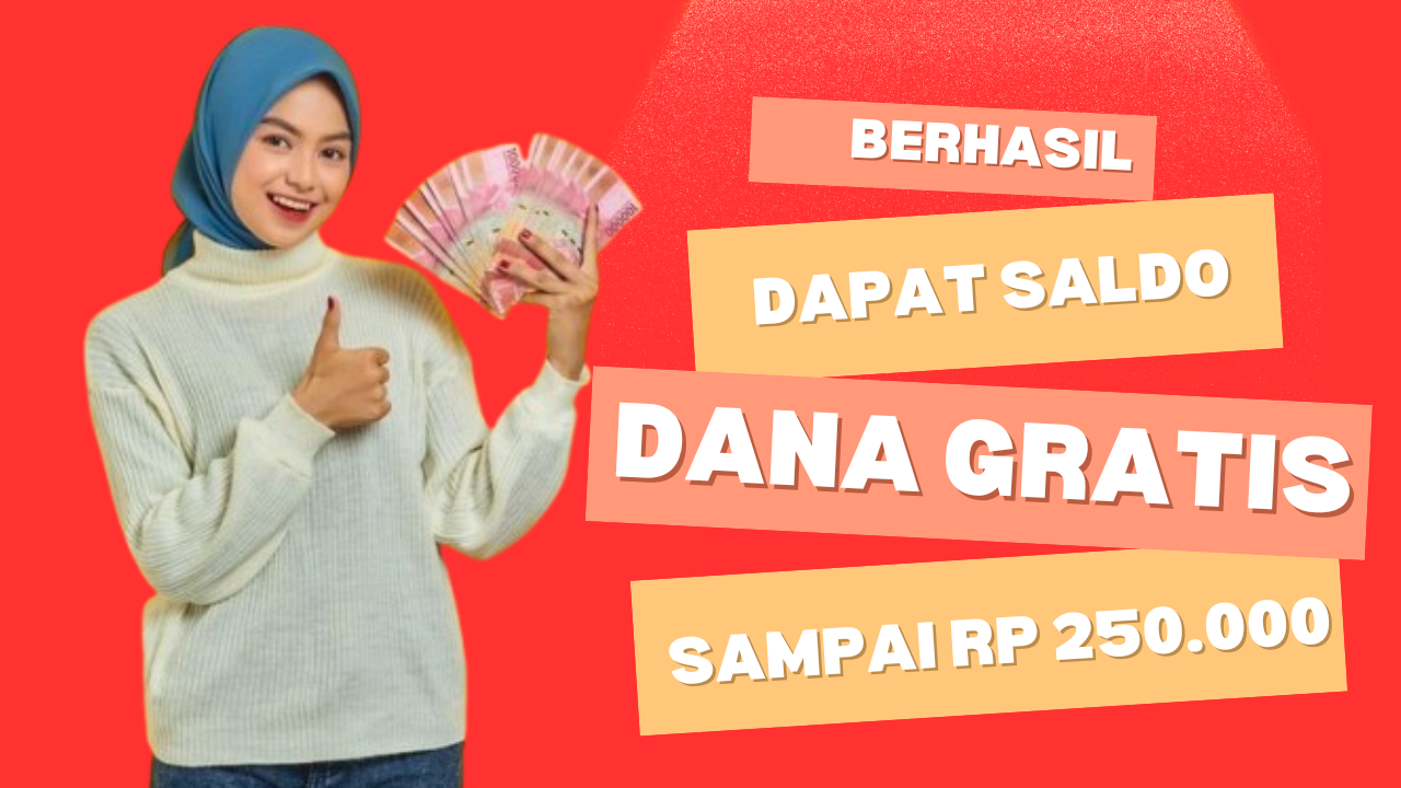 Full Senyum dengan Cara Dapatkan Saldo DANA Gratis Sampai Rp 250.000 dengan Cara yang Anti Ribet