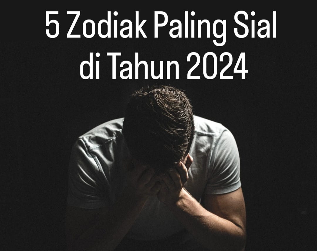 Ngerasa Lagi Apes? Mungkin Kamu Masuk 5 Zodiak Paling Sial di Tahun 2024