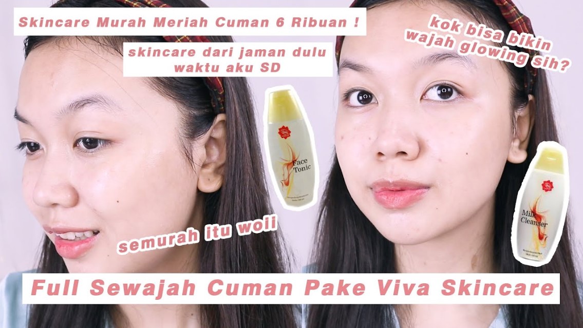 6 Skincare Viva untuk Kulit Cerah dan Lembap, Rahasia Glowing Pakai Produk Lokal