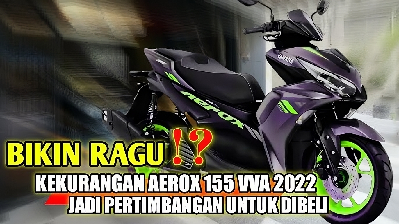 Harga Mulai Turun di Pasaran! Ini 5 Kekurangan Yamaha Aerox 155 yang Membuatnya Jadi Motor Murah di Kelasnya