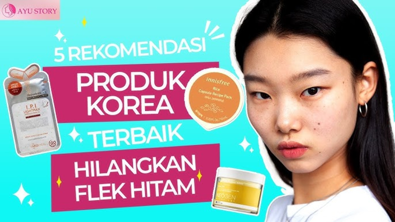 5 Skincare Korea yang Bikin Glowing dan Sudah BPOM, Wajah Bebas Flek Hitam Bak Artis Korea