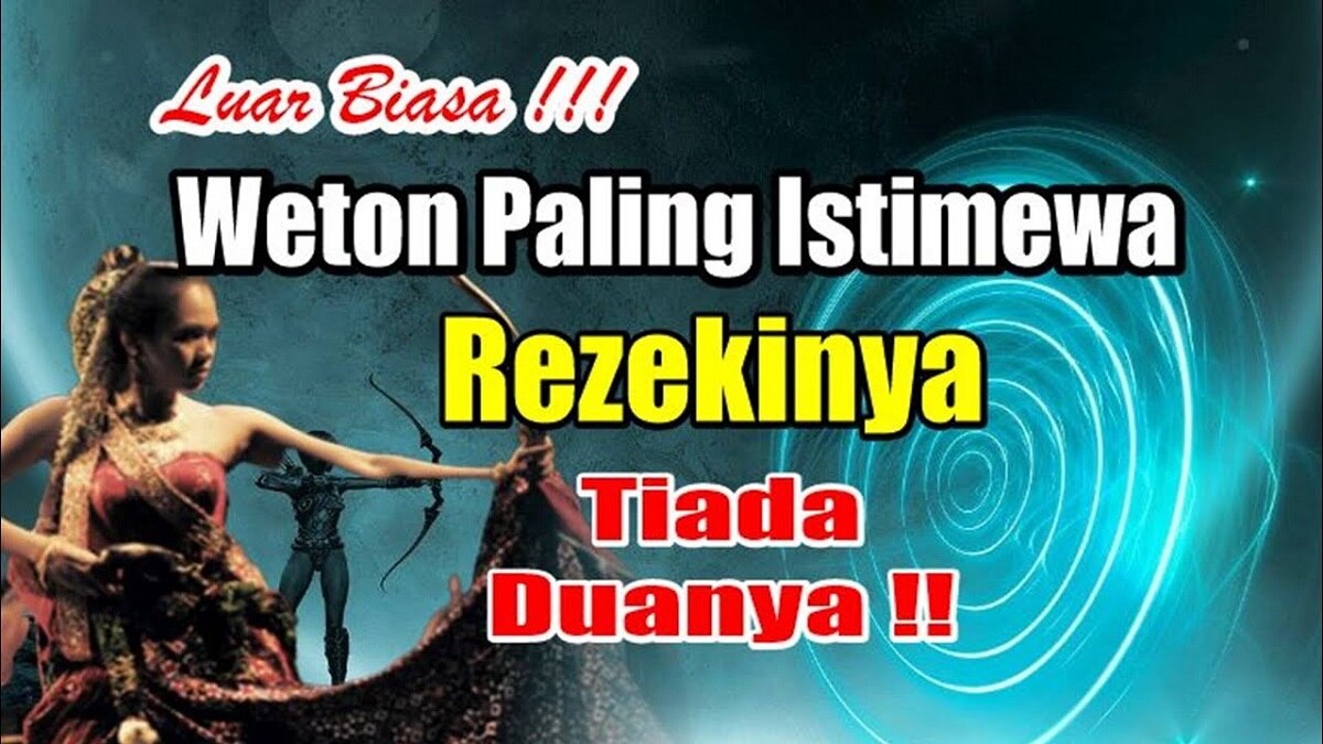 Primbon Jawa: Inilah 6 Weton Istimewa Dan Luar Biasa Yang Diramalkan ...