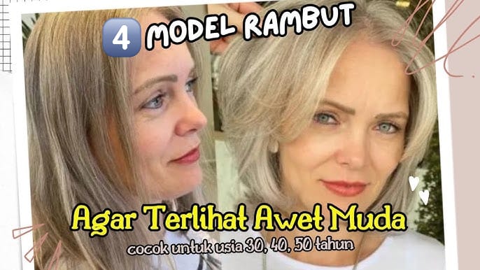 4 Model Rambut Wanita Terbaru Agar Awet Muda, Rahasia Cantik Mempesona Meski Usia 50 Tahun Ke Atas