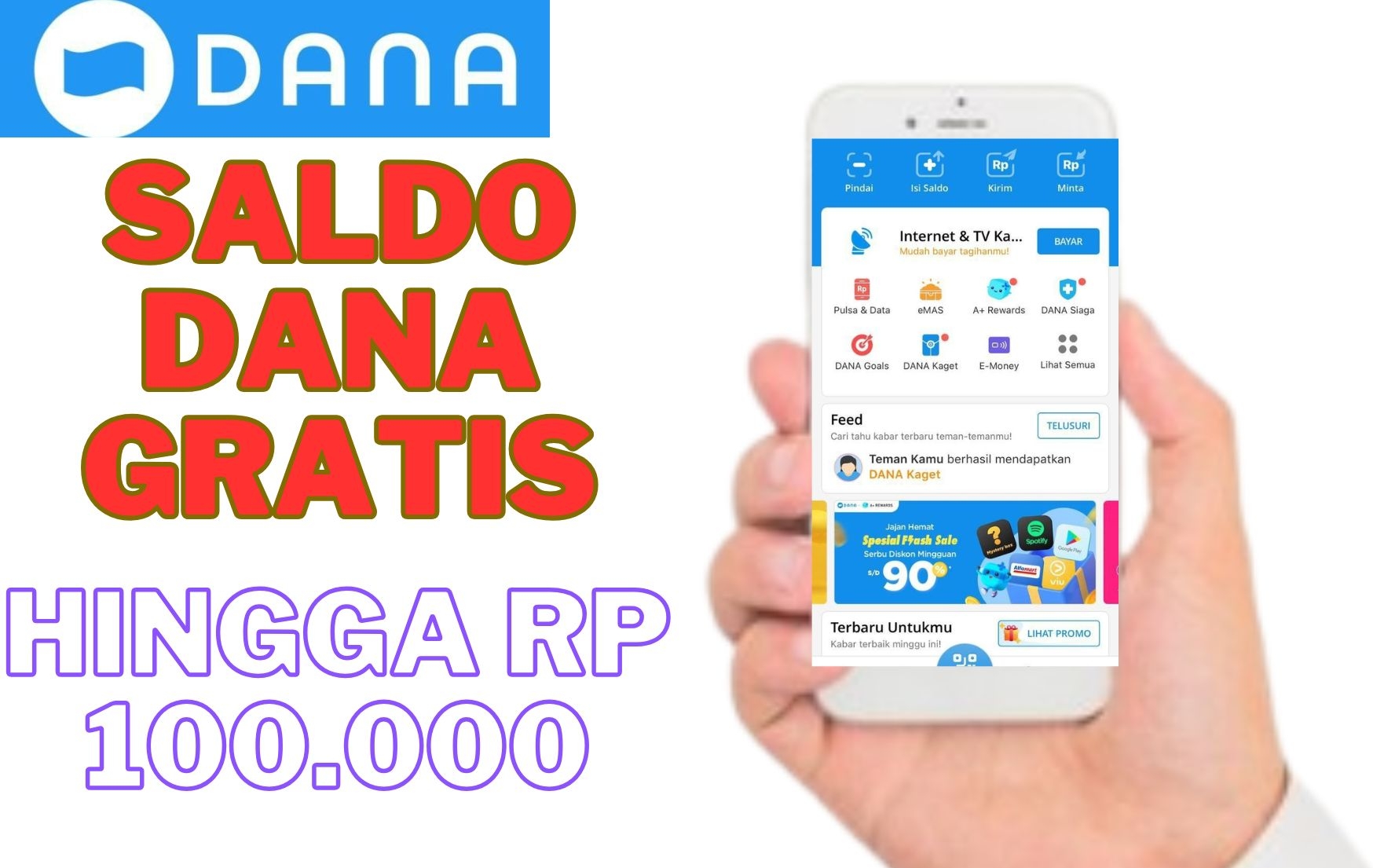 Kamu Memiliki Kesempatan Mendapatkan Saldo DANA Gratis Hingga Rp 100.000 dengan Beberapa Cara Ini Cobain Saja