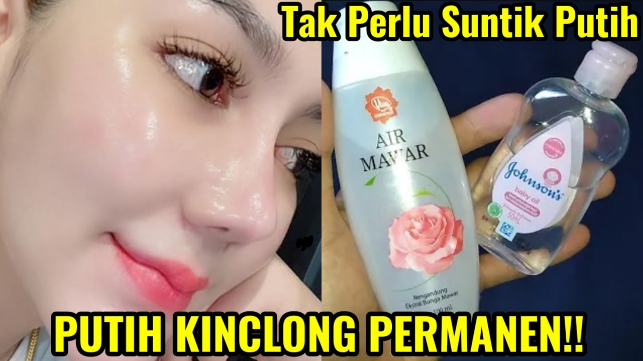 Cara Pakai Racikan Baby Oil dan Air Mawar untuk Memutihkan Wajah dalam 1 Malam, Bikin Glowing Bebas Flek Hitam