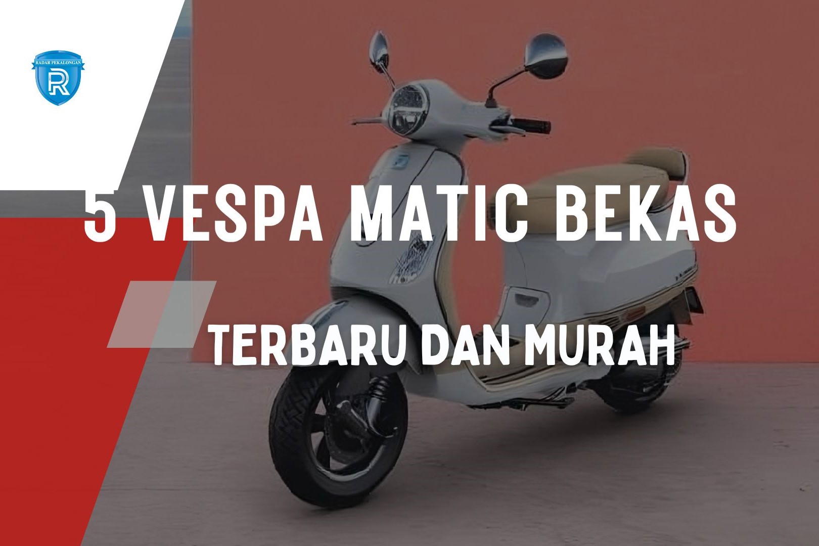 5 Vespa Matic Bekas Terbaru dan Murah dengan Harga Mulai Rp 21 Jutaan, Ada Vespa LX Series