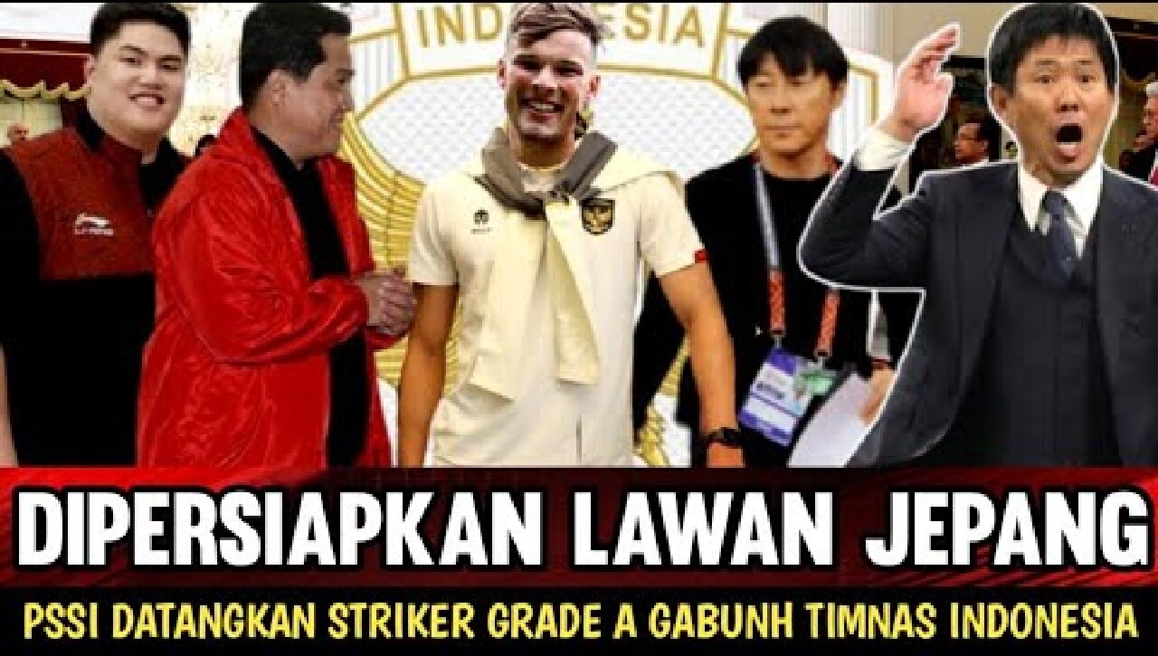 Jepang Ketar-Ketir! PSSI Datangkan Striker Grade A untuk Gabung Timnas Indonesia, Siapa?