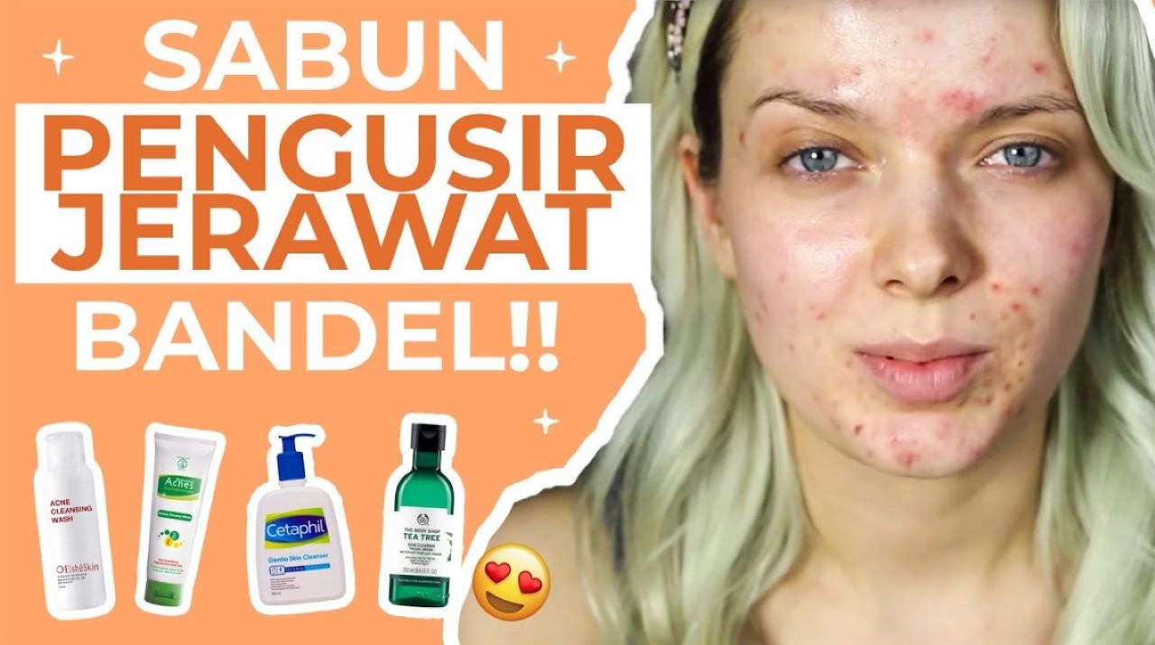 5 Merk Facial Wash Khusus Kulit Berjerawat, Bersihkan Sampai Pori-Pori Terdalam 