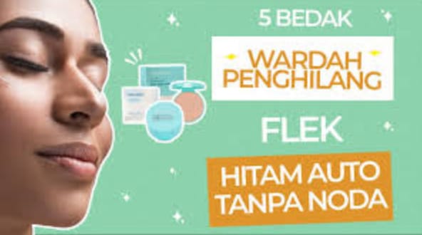 Inilah 5 Bedak Wardah untuk Menghilangkan Flek Hitam, Miliki Kulit Cerah Hanya dengan Modal Mulai 24 Ribuan