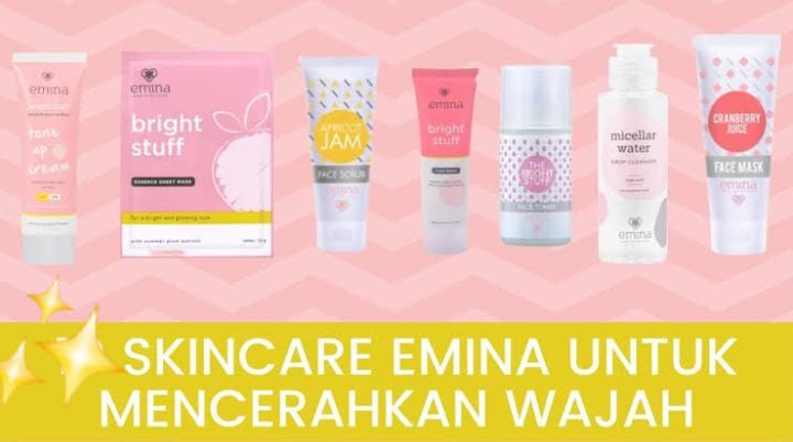 4 Produk Emina untuk Memutihkan Wajah, Rahasia Kulit Tetap Glowing Tanpa Flek Saat Bulan Ramadhan