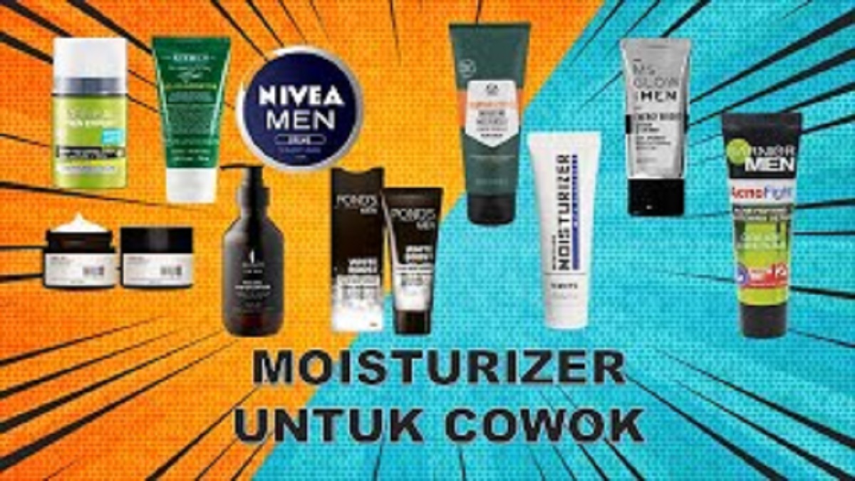 5 Moisturizer BPOM untuk Pria yang Punya Kulit Kusam, Kulit Cerah Sekali Pemakaian