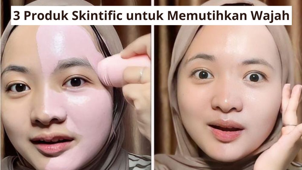 3 Rekomendasi Produk Skintific untuk Memutihkan Wajah, Bantu Atasi Kulit Kusam Agar Cerah Alami