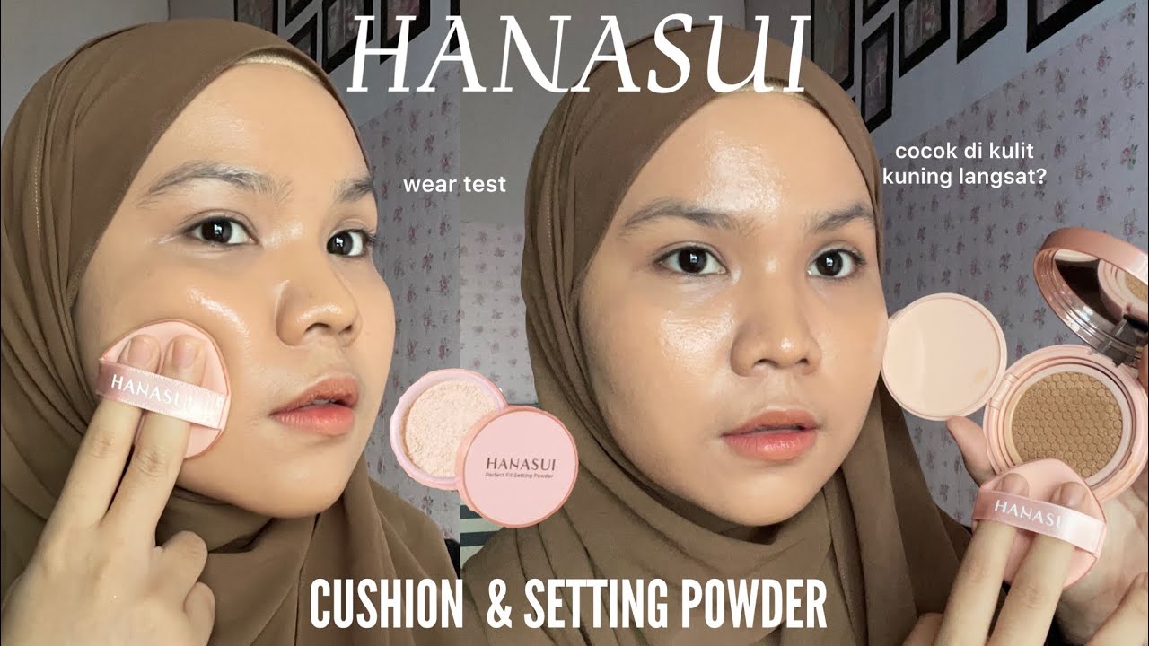 Review Cushion dan Bedak Tabur dari Hanasui untuk Menyamarkan Ketidaksempurnaan Wajah, tanpa Bikin Berminyak