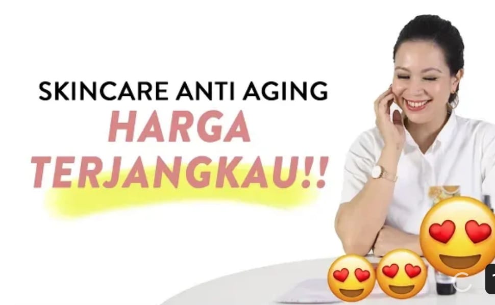 3 Produk Anti Aging yang Bagus dan Murah Terbaik untuk Menghilangkan Kerutan! Ada di Indomaret, Mulai 20 Ribu