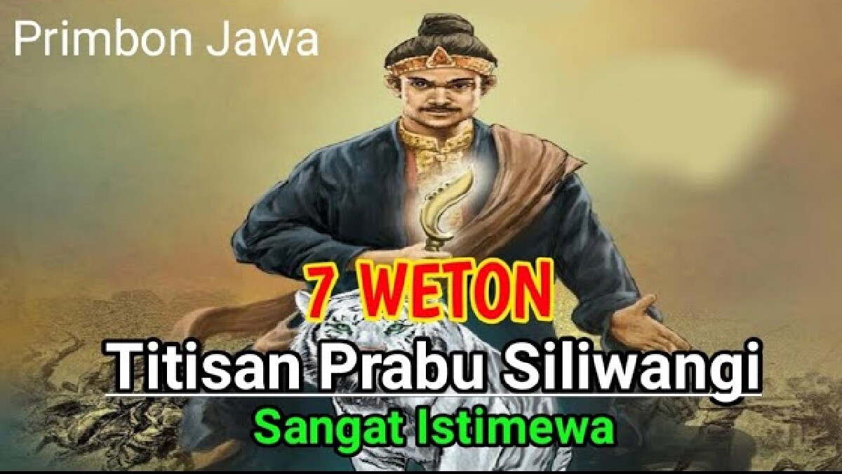 Primbon Jawa: Punya Kuasa Terhadap Harta, tahta dan Wanita! Inilah 7 Weton Sakti Titisan Prabu Siliwangi