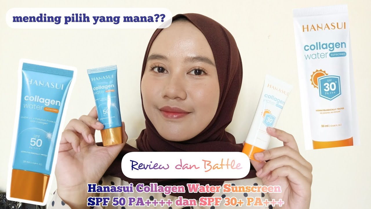 Battle Review Varian Sunscreen Collagen Hanasui, Harga Mulai 20 ribuan Apakah Worth It?