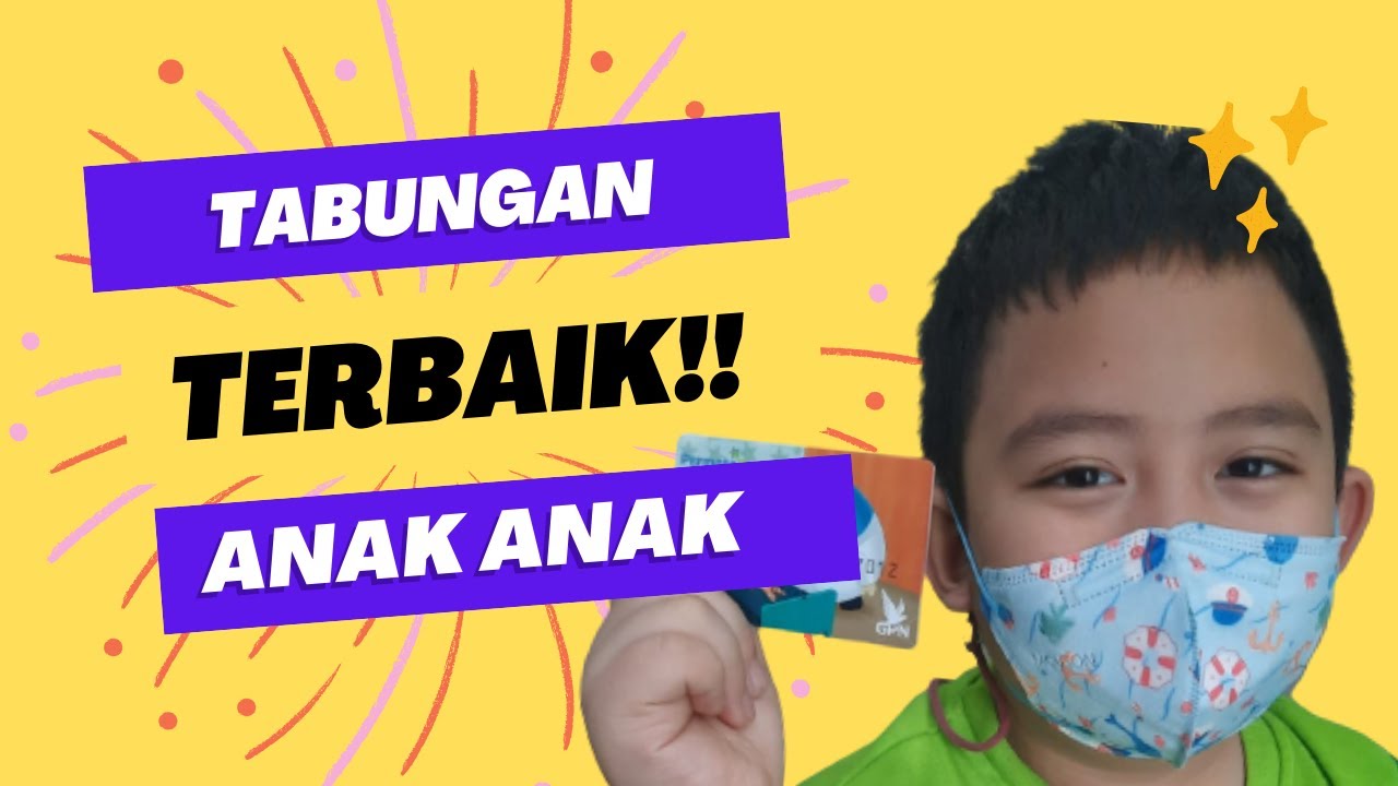 Ada yang Gratis Biaya Admin, Inilah 5 Tabungan Terbaik untuk Anak, Banyak Keuntungan yang Didapatkan