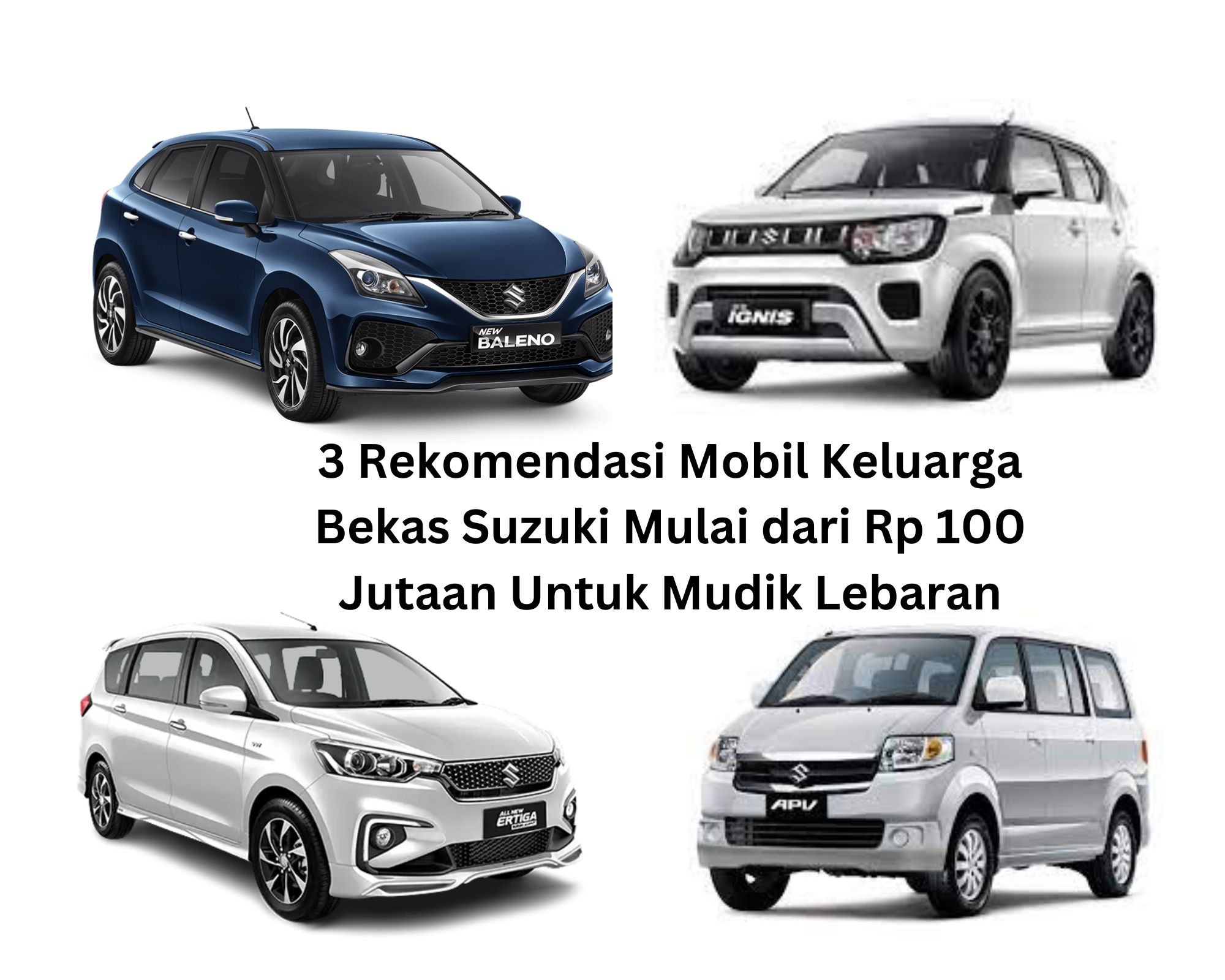 Pecinta Suzuki Merapat! 4 Rekomendasi Mobil Keluarga Bekas Suzuki Mulai dari Rp 100 Jutaan Untuk Mudik Lebaran