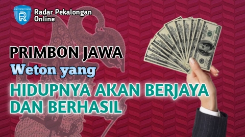 Mau Tahu Weton yang Hidupnya Akan Berjaya dan Berhasil menurut Primbon Jawa? Cek Disini Wetonnya