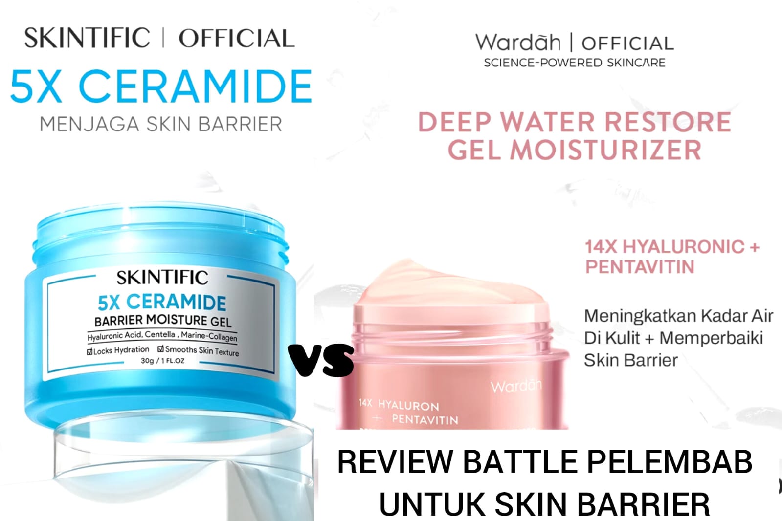 Battle Review Moisturizer Wardah vs Skintific untuk Perbaiki Skin Barrier, Sesuaikan dengan Jenis Kulitmu!