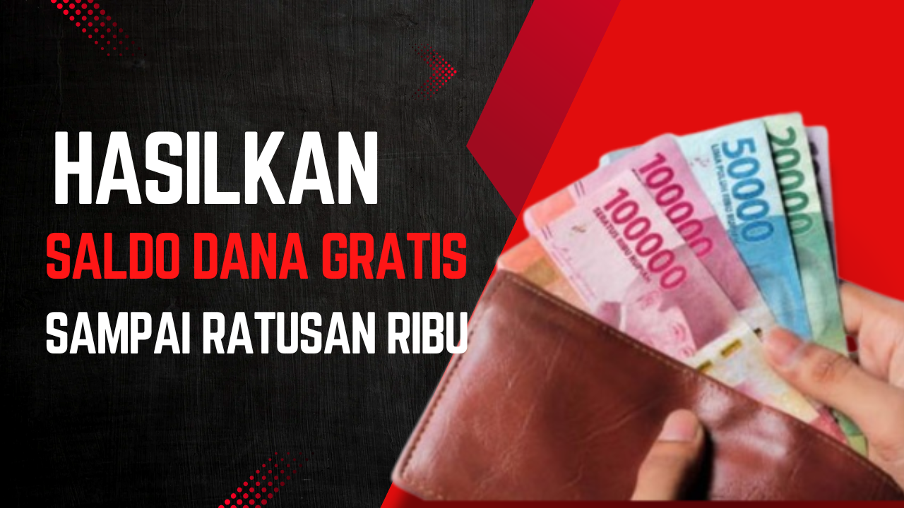 Solusi Anti Ribet Hasilkan Saldo DANA Gratis Sampai Ratusan Ribu dengan Cara Ini, Sudah Pasti Aman