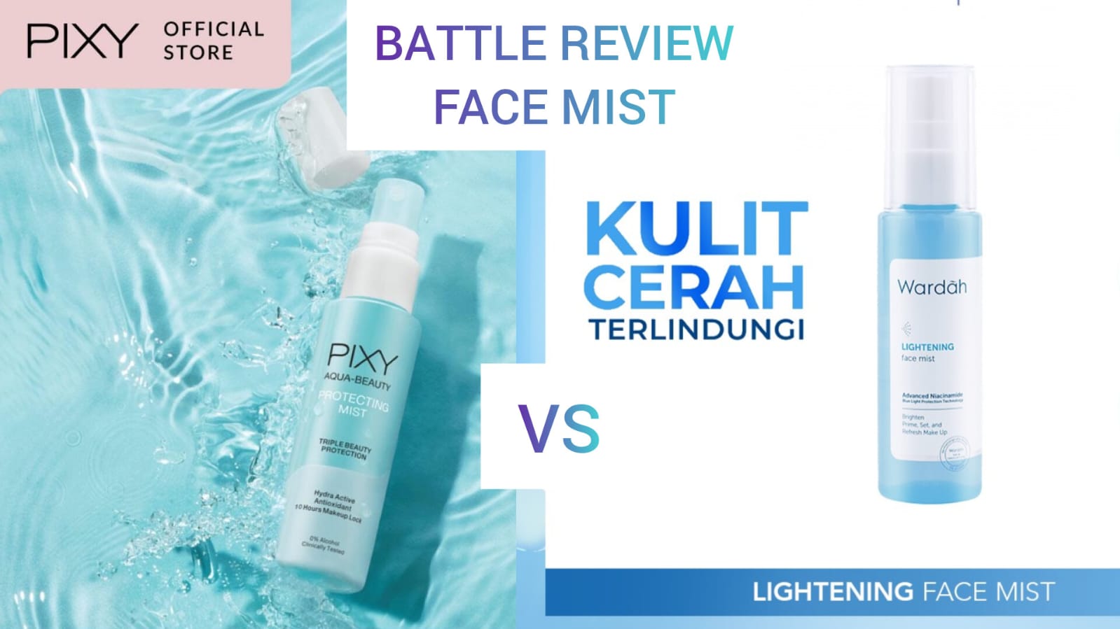 Battle Review Face Mist Wardah vs Pixy, Cuma 20 Ribuan Mana Lebih Multifungsi dan Bikin Makeup Tahan Lama?