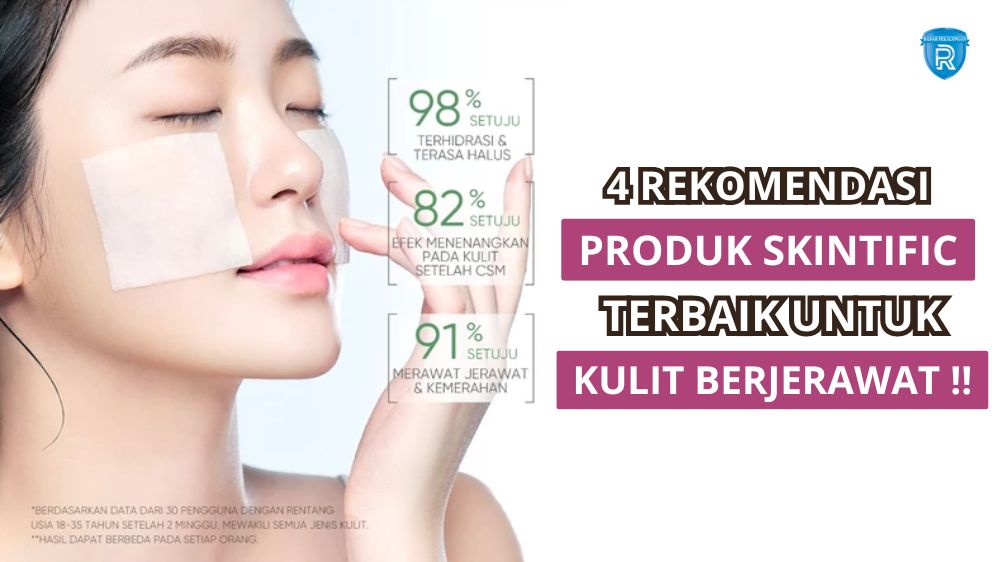 4 Rekomendasi Produk Skintific untuk Kulit Berjerawat, Redakan Peradangan dan Pudarkan Bekas Noda Hitam