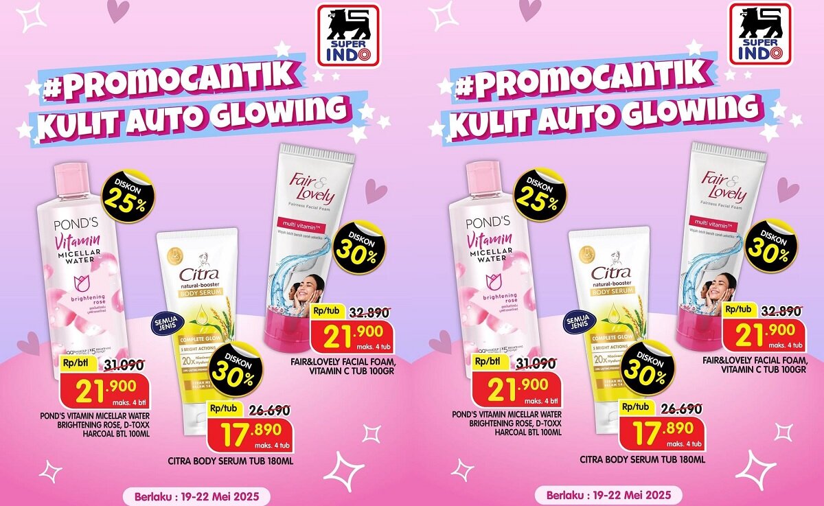 Diskon 30%! Rahasia Kulit Glowing Kini Lebih Hemat Hanya di Superindo Periode 19–22 Mei 2025, Mulai Rp17.000