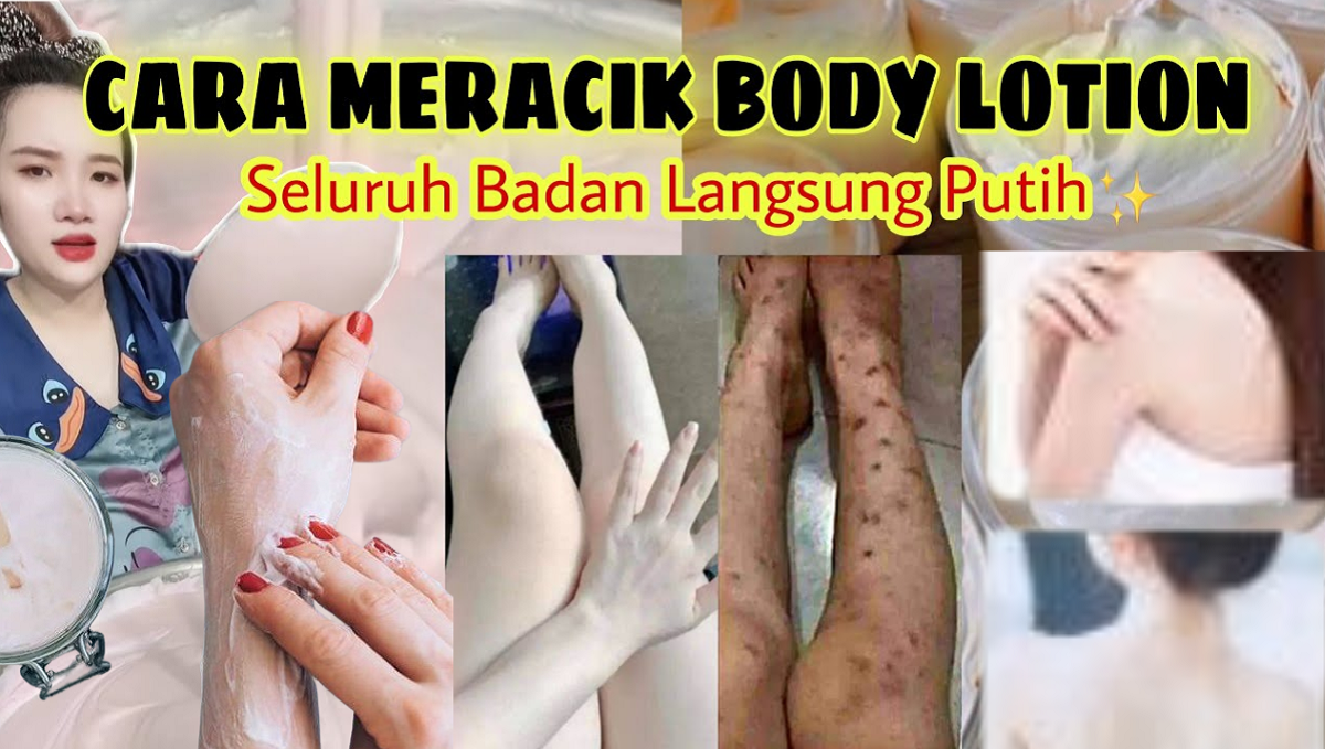 DIY Handbody Pemutih Kulit Badan Penghilang Noda Belang Racikan Sendiri, 7 Langkah Bikin Kulit Putih Glowing