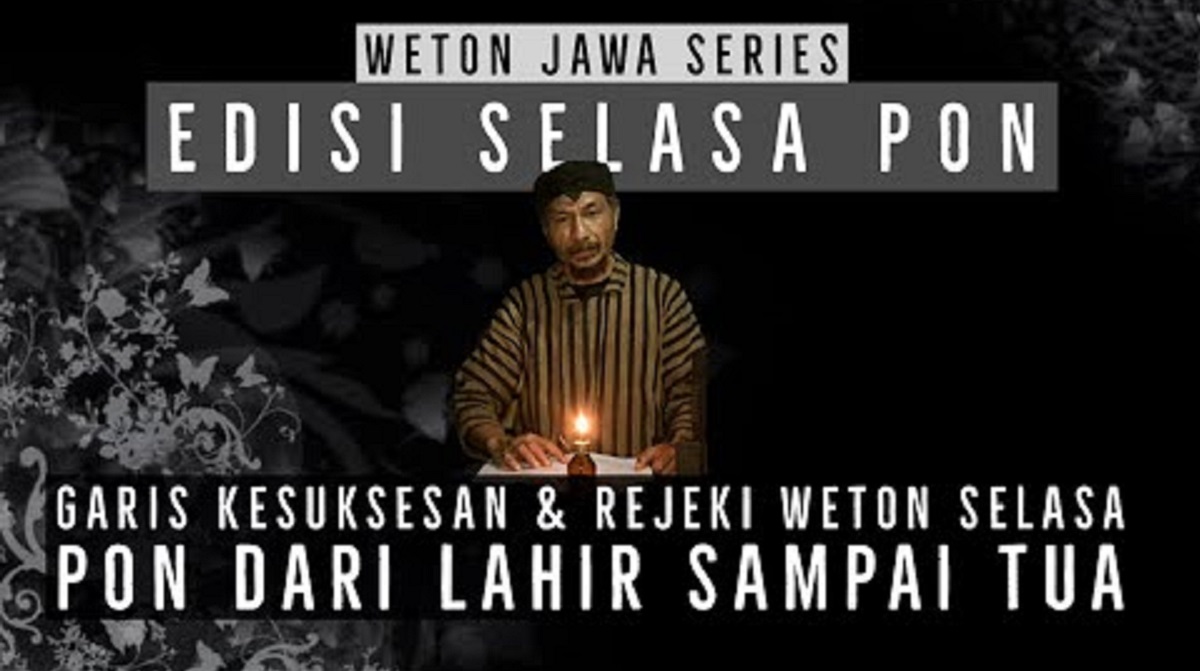 Apa Ini Wetonmu? Primbon Jawa: Mengetahui Peruntungan Weton Selasa Pon, dari Aura, Watak, Jodoh, Rezeki