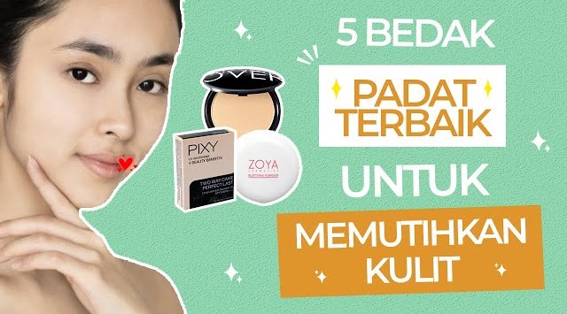 5 Daftar Bedak Padat Terbaik untuk Memutihkan, Bikin Wajah Terlihat Cerah Natural Ngga Dempul!