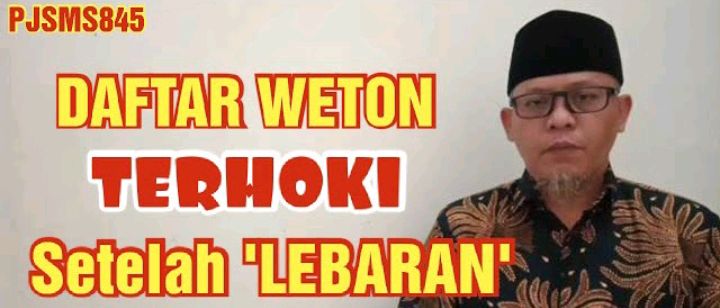 Primbon Jawa: Cek Wetonmu Lur! Inilah 5 Weton Terhoki Pasca Lebaran Rezeki Membludak, Bisnisnya Maju Pesat