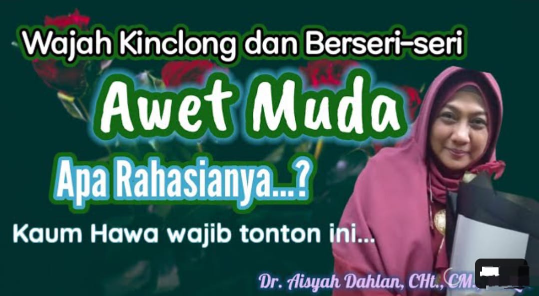 Rahasia Wajah Glowing dan Awet Muda di Usia 50 Tahun Ke Atas Kata dr Aisah Dahlan, Bukan Pakai Skincare