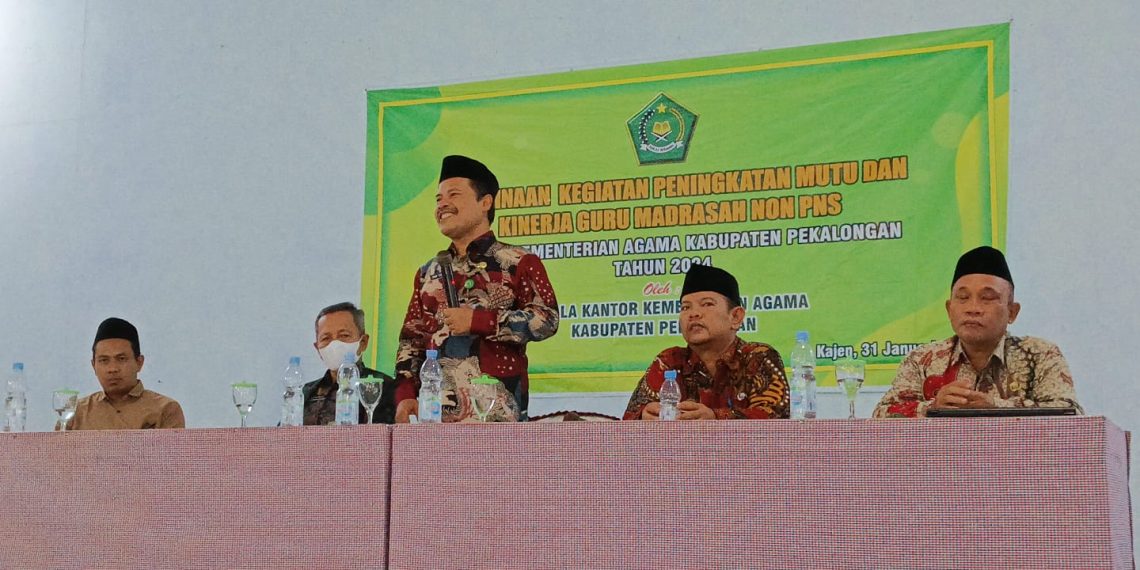 Kepala Kemenag Kabupaten Pekalongan Dorong Peningkatan Mutu dan Kinerja Guru Madrasah Non PNS