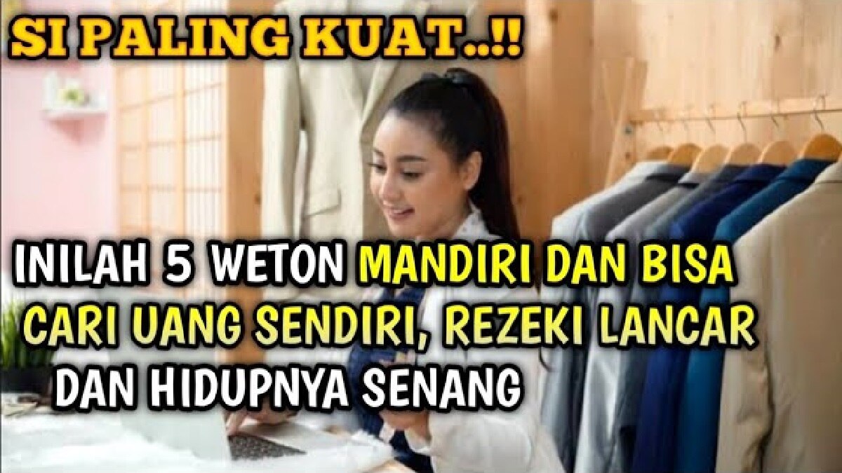 Inilah 5 Weton yang Akan Mendapatkan Rezeki Berlimpah Jika Tidak Suka Merepotkan Orang Lain, Adakah Wetonmu?