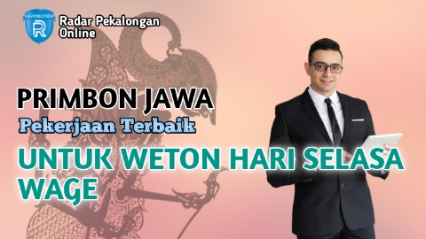 Mau Tahu Pekerjaan Terbaik untuk Weton Hari Selasa Wage menurut Primbon Jawa? Ini Kerjaan yang Cocok