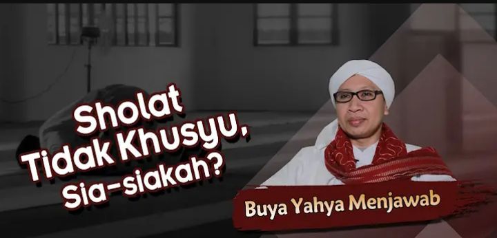 Salat tapi Pikirannya Kemana-mana, Apakah Salatnya tetap Sah? Buya Yahya Bilang Begini