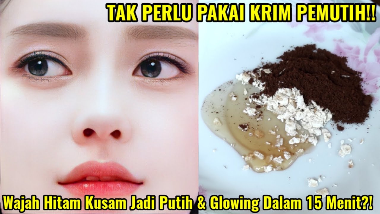 Inilah Masker Wajah Alami untuk Memutihkan Wajah dengan Cepat, Wajah Glowing Bebas Kusam Hanya 3 Langkah