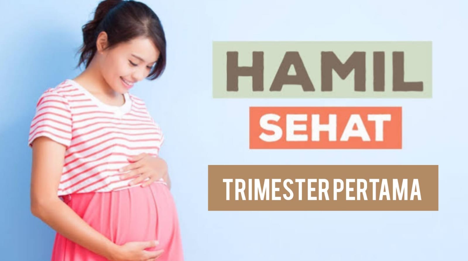 5 Tips Menjaga Kehamilan di Trimester Pertama agar Terhindar dari Risiko Keguguran