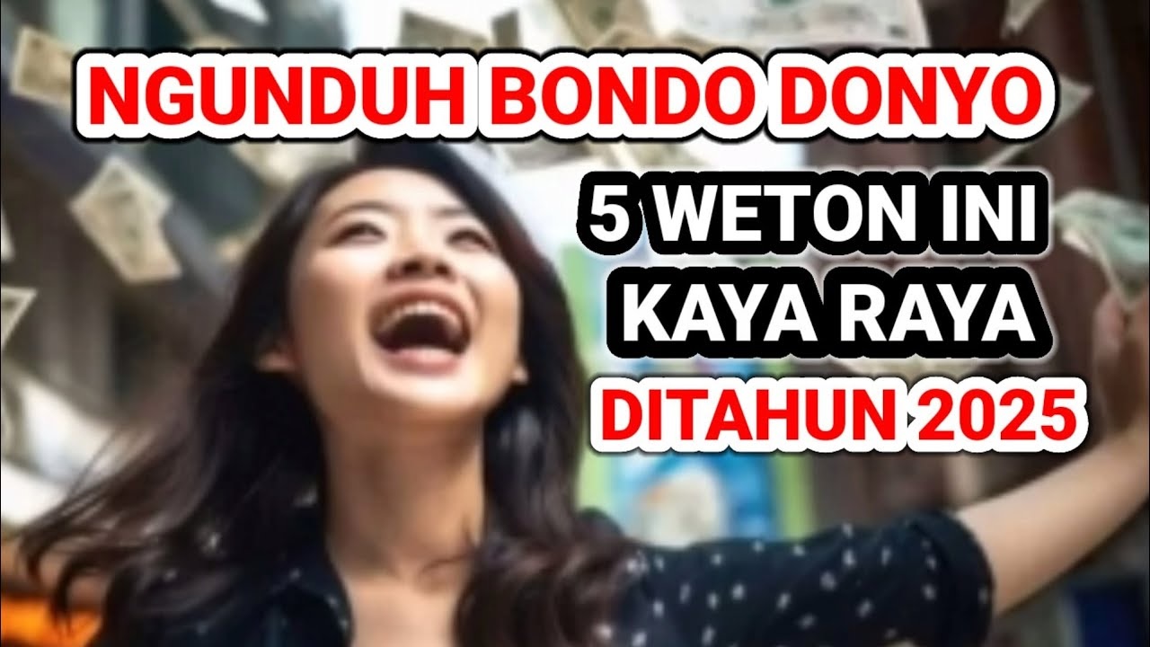 Ngunduh Bondo Donyo! 5 Weton Ini Diramalkan Akan Kaya Raya di Tahun 2025 Menurut Primbon Jawa