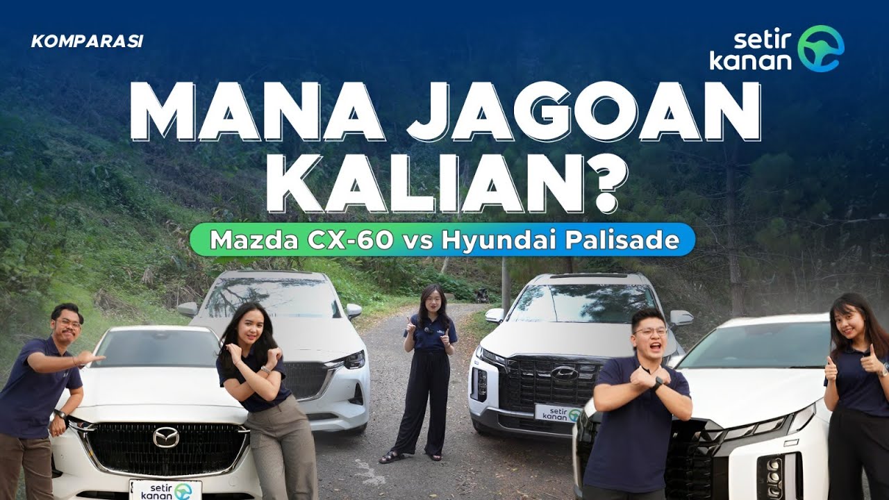 Perbandingan Mazda CX-60 vs Hyundai Palisade: Adu Spesifikasi dan Harga, Mana yang Lebih Worth It?