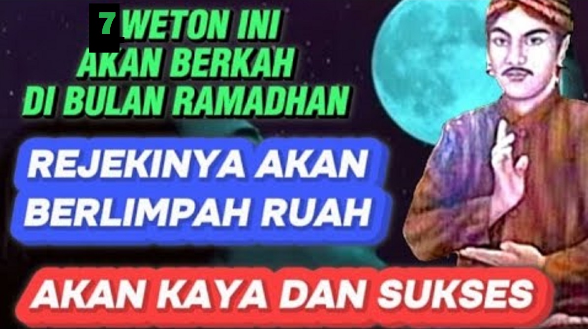 Kata Primbon Jawa: Hidupnya Diguyur Berkah! 7 Weton Ini Akan Capai Kesuksesan di Bulan Ramadhan, Ada Punyamu?