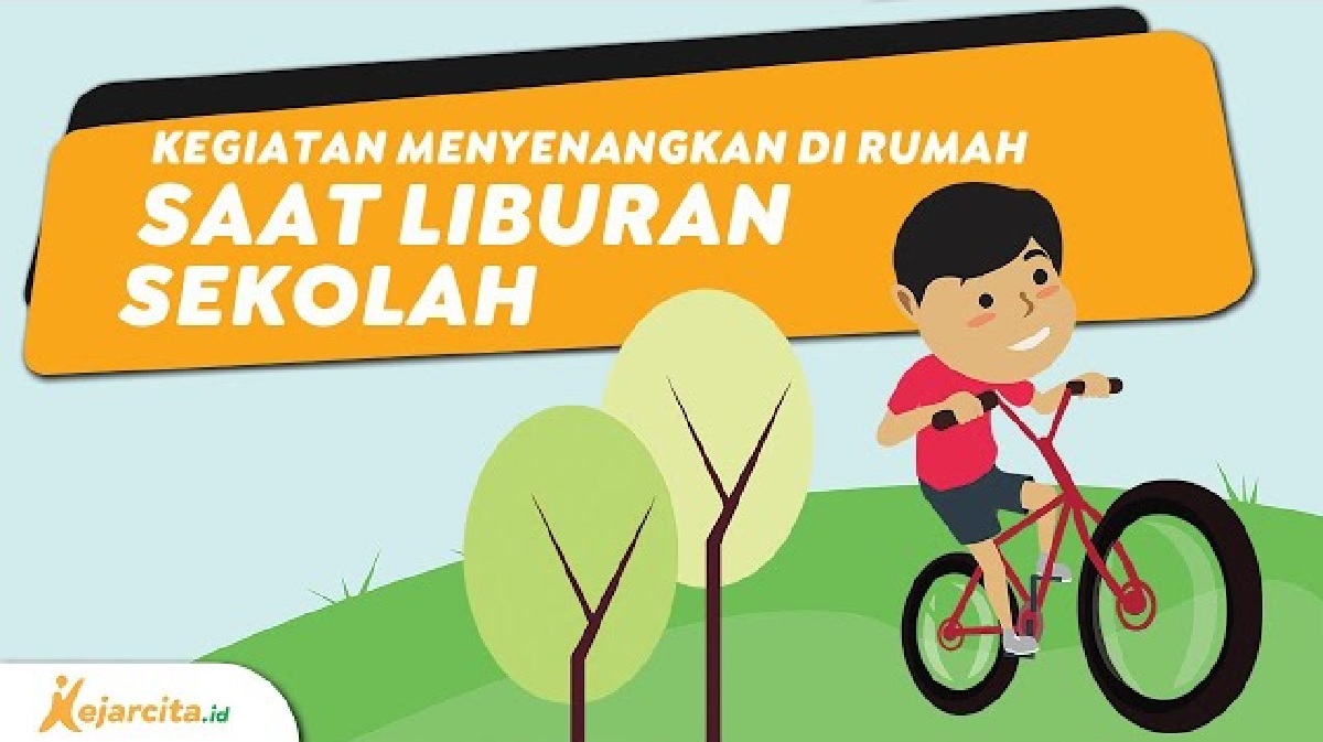 Agar Anak Tak Bosan, Inilah 7 Ide kegiatan Edukatif di Rumah saat Liburan Akhir Tahun yang Dapat Dilakukan