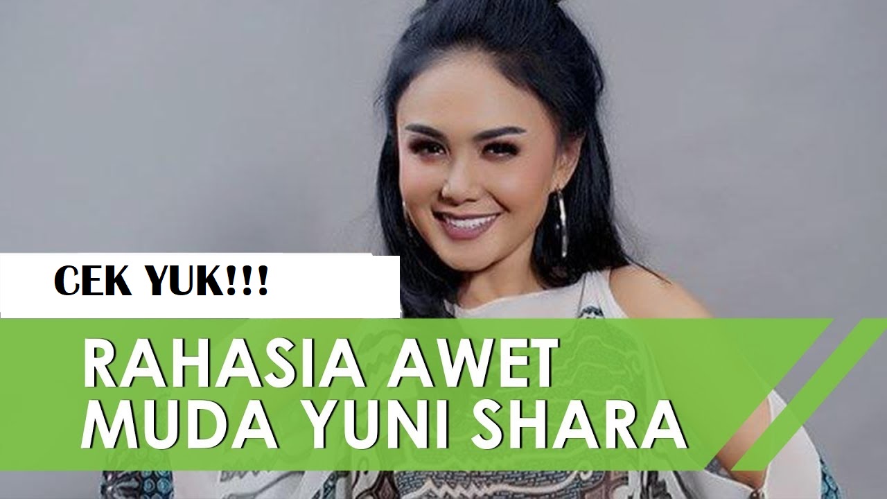 Inilah Rahasia Awet Muda Yuni Shara di Umur 51 Tahun, Cuma Pakai Bahan Ini Kulit Bisa Mulus Gak Muncul Keriput